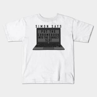 Simon says... Kids T-Shirt